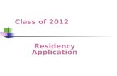 Class of 2012 Residency Application. NRMP Match July Submit your Unique Characteristics Paragraphs. 2 paragraphs 125 words each Submit to Office of Student.