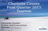 Charlotte County First Quarter 2015 Tourism Presented to: Charlotte Harbor Visitor and Convention Bureau Research Data Services, Inc. July 16, 2015.