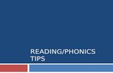READING/PHONICS TIPS. What I will go over today-  On Monday I went to a conference that focused on tips and strategies for early readers. I wanted to.