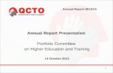 Annual Report 2014/15 Annual Report Presentation Portfolio Committee on Higher Education and Training 14 October 2015 1.