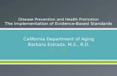 California Department of Aging Barbara Estrada, M.S., R.D.