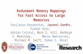 Redundant Memory Mappings for Fast Access to Large Memories Vasileios Karakostas, Jayneel Gandhi, Furkan Ayar, Adrián Cristal, Mark D. Hill, Kathryn S.