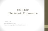 CS-3432 Electronic Commerce Lecture – 10 Sikandar Shujah Toor .