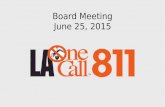 Board Meeting June 25, 2015. June 25, 2015 Board Meeting Welcome, Remarks, Introductions... Mr. Charles Nelson.