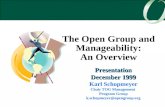 The Open Group and Manageability: An Overview Presentation December 1999 Karl Schopmeyer Chair TOG Management Program Group k.schopmeyer@opengroup.org.