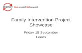 Family Intervention Project Showcase Friday 15 September Leeds.