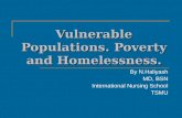 Vulnerable Populations. Poverty and Homelessness. By N.Haliyash MD, BSN International Nursing School TSMU.