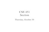 CSE 451 Section Thursday, October 30. Questions from Lecture?