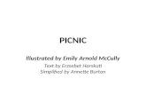PICNIC Illustrated by Emily Arnold McCully Text by Erzsebet Harskuti Simplified by Annette Burton.
