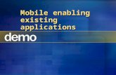 Mobile enabling existing applications. BMIST DD 1380 ReadinessSF 600.