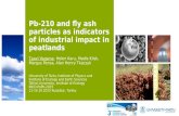 Pb-210 and fly ash particles as indicators of industrial impact in peatlands Taavi Vaasma, Helen Karu, Madis Kiisk, Margus Pensa, Alan Henry Tkaczyk University.