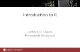 Introduction to R Jefferson Davis Research Analytics.