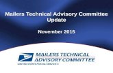 Mailers Technical Advisory Committee Update November 2015.