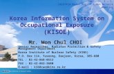 Korea Institute of Nuclear Safety 2007. 12. 3 – 5. IAEA/RCA Asian Region ALARA Network Meeting Korea Information System on Occupational Exposure (KISOE)