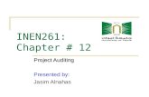 INEN261: Chapter # 12 Project Auditing Presented by: Jasim Alnahas.