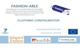 FASHION-ABLE Development of new technologies for the flexible and eco-efficient production of customized healthy clothing, footwear and orthotics for consumers.