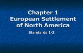 Standards 1-3. Colonial America European Settlement SSUSH 1.