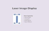Laser Image Display Team Ingenuity Patrick Beler Jeong Kim Brad Odums Ryan Williams.