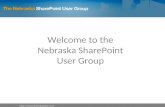 Http:// Welcome to the Nebraska SharePoint User Group.