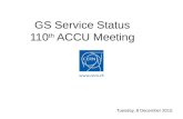 GS Service Status 110 th ACCU Meeting Tuesday, 8 December 2015.
