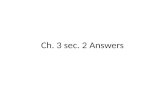 Ch. 3 sec. 2 Answers. 1. List the four main classes of organic compounds.