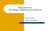 Welcome to Sir Roger Manwood’s School Sixth Form Open Evening.