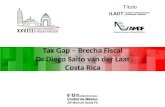 Tax Gap – Brecha Fiscal Dr Diego Salto van der Laat Costa Rica.