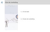 Plan de marketing 4 1.El mercadoEl mercado 2.El plan de marketingEl plan de marketing.