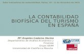 LA CONTABILIDAD BIOFÍSICA DEL TURISMO EN ESPAÑA Mª Ángeles Cadarso Vecina Departamento de Análisis Económico y Finanzas Grupo GEAR Universidad de Castilla-La.