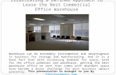 Illustrating a Defined Approach to Lease the Best Commercial Office Warehouse