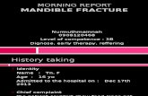 Edit Morning Report Mandible Fracture