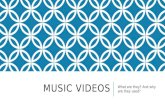 Music Videos Presentation