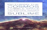 Picturing the Cosmos. Hubble Space Telescope Images and the Astronomical Sublime. Elizabeth a. Kessler 2012