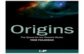 Origins - The Quest for Our Cosmic Roots