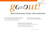 Go-Out M-AAA 06.05.08 Folie 1 Maschinenbau Goes International Auslandsbeauftragte Maschinenbau Franz-Josef.Lange@hs-augsburg.de Gerhard.Reich@hs-augsburg.de.