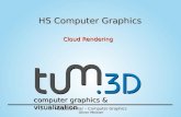 Hauptseminar – Computer Graphics Oliver Meister computer graphics & visualization HS Computer Graphics Cloud Rendering.