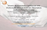 Níveis de Enzimas Cardíacas em Disfunção Miocárdica em Neonatos com Asfixia Perinatal Cardiac Enzyme Levels in Myocardial Dysfunction in Newborns with.