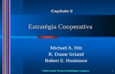 ©2003 South-Western Publishing Company 1 Estratégia Cooperativa Michael A. Hitt R. Duane Ireland Robert E. Hoskisson Capítulo 9.