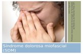 Síndrome dolorosa miofascial (SDM) Jose G Speciali Professor Associado de Neurologia da Faculdaade de Medicina de Ribeirão Preto (SP)