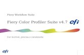 Fiery Color Profiler Suite v4.7 Fiery Workflow Suite Cor incrível, precisa e consistente.