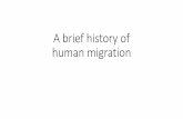 A Brief History of Migration