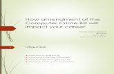 How Amendment oHow amendment of the Computer Crime Bill willf the Computer Crime Bill Will