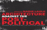 Archtecture Against the Postpolitical  ed. NadirLahiji