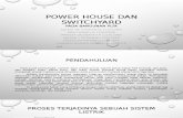 Power House & Switchyard