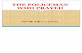 The Policeman who prayed