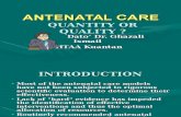 Antenatal Care Quantity or Quality
