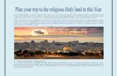 Plan Your Trip to the Religious Holy Land in This Year