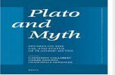 Catherine Collobert, Pierre Destrée, Francisco J. Gonzalez Plato and Myth- Studies on the Use and Status of Platonic Myths
