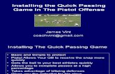 James Vint - Pistol Quick Pass Game.ppt