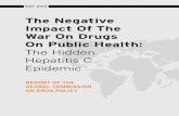 COMISSÃO GLOBAL. 2013. Relatório. the Negative Impact of the War on Drugs on Public Health